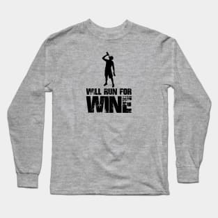 Will Run for Wine - male runner Long Sleeve T-Shirt